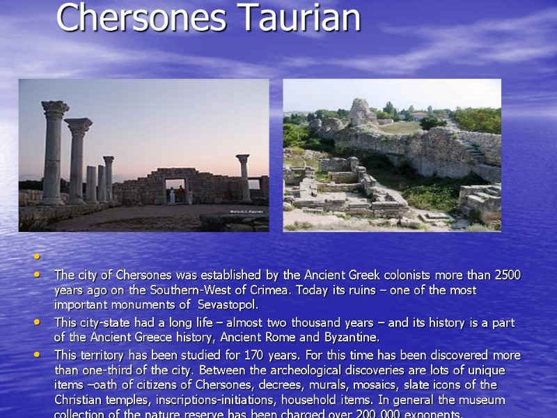 Chersones Taurian     The city of Chersones was established by the